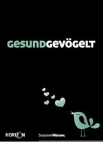 GESUNDGEVÖGELT Cover des Buches GESUNDGEVÖGELT (ISBN: 9783942880015)