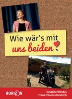 Wie wär's mit uns Beiden? Cover des Buches Wie wär's mit uns Beiden? (ISBN: 9783942880060)