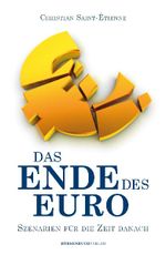 Das Ende des Euro Cover des Buches Das Ende des Euro (ISBN: 9783942888998)