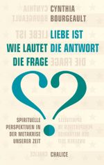 Liebe ist die Antwort. Wie lautet die Frage? Cover des Buches Liebe ist die Antwort. Wie lautet die Frage? (ISBN: 9783942914703)