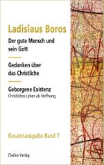 Der gute Mensch und sein Gott | Gedanken über das Christliche | Geborgene Existenz Cover des Buches Der gute Mensch und sein Gott | Gedanken über das Christliche | Geborgene Existenz (ISBN: 9783942914772)