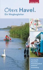 Obere Havel. Ein Wegbegleiter Cover des Buches Obere Havel. Ein Wegbegleiter (ISBN: 9783942917513)