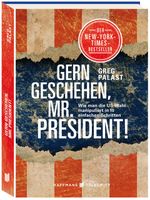 Gern geschehen, Mr. President! Cover des Buches Gern geschehen, Mr. President! (ISBN: 9783942989954)