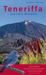 Teneriffa Blaue Finken - Blütenpracht Cover des Buches Teneriffa Blaue Finken - Blütenpracht (ISBN: 9783942999045)