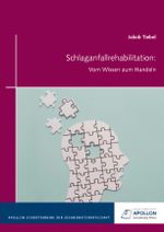 Schlaganfallrehabilitation Cover des Buches Schlaganfallrehabilitation (ISBN: 9783943001600)