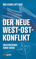 Der neue West-Ost-Konflikt Cover des Buches Der neue West-Ost-Konflikt (ISBN: 9783943007251)