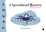 S Spinnlikind Rosetta / Das Spinnlein Rosetta. Cover des Buches S Spinnlikind Rosetta / Das Spinnlein Rosetta. (ISBN: 9783943052893)