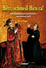 Herr, schmeiß Hirn ra! Cover des Buches Herr, schmeiß Hirn ra! (ISBN: 9783943066142)