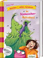Pauline & Onkel Rotzbert – Der Stinkesocken-Wettbewerb Cover des Buches Pauline & Onkel Rotzbert – Der Stinkesocken-Wettbewerb (ISBN: 9783943086324)
