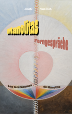 Manolitas Ferngespräche / Los telefonemas de Manolita Cover des Buches Manolitas Ferngespräche / Los telefonemas de Manolita (ISBN: 9783943117554)