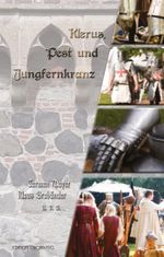 Klerus, Pest und Jungfernkranz Cover des Buches Klerus, Pest und Jungfernkranz (ISBN: 9783943121148)