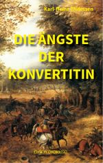 Die Ängste der Konvertitin Cover des Buches Die Ängste der Konvertitin (ISBN: 9783943121353)
