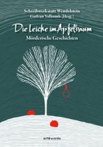 Die Leiche im Apfelbaum Cover des Buches Die Leiche im Apfelbaum (ISBN: 9783943140576)