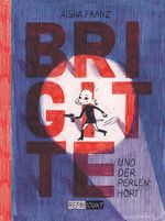 Brigitte und der Perlenhort Cover des Buches Brigitte und der Perlenhort (ISBN: 9783943143133)