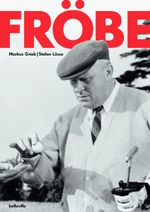 Gert Fröbe Cover des Buches Gert Fröbe (ISBN: 9783943157840)