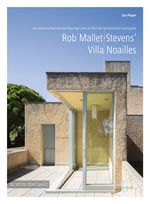 Rob Mallet-Stevens‘ Villa Noailles Cover des Buches Rob Mallet-Stevens‘ Villa Noailles (ISBN: 9783943164046)