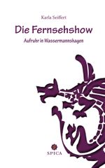 Die Fernsehshow Cover des Buches Die Fernsehshow (ISBN: 9783943168747)
