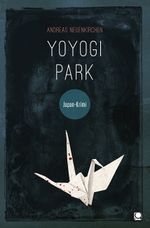 Yoyogi Park Cover des Buches Yoyogi Park (ISBN: 9783943176629)