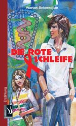 Die rote Schleife Cover des Buches Die rote Schleife (ISBN: 9783943199796)