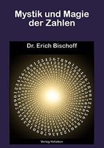 Mystik und Magie der Zahlen Cover des Buches Mystik und Magie der Zahlen (ISBN: 9783943208948)