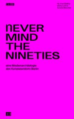 Never Mind The Nineties. Cover des Buches Never Mind The Nineties. (ISBN: 9783943253399)