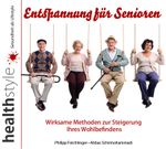 Entspannung für Senioren Cover des Buches Entspannung für Senioren (ISBN: 9783943261820)
