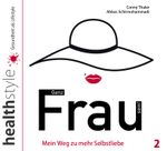 Ganz Frau sein! CD2 Cover des Buches Ganz Frau sein! CD2 (ISBN: 9783943261844)