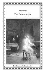 Die Kreuzspinne Cover des Buches Die Kreuzspinne (ISBN: 9783943275735)