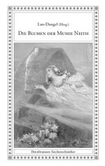 Die Blumen der Mumie Neith Cover des Buches Die Blumen der Mumie Neith (ISBN: 9783943275827)