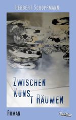 Zwischen Kuns tRäumen Cover des Buches Zwischen Kuns tRäumen (ISBN: 9783943292114)