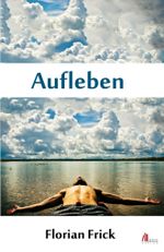 Aufleben Cover des Buches Aufleben (ISBN: 9783943308099)