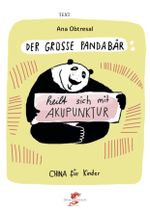 Der große Panda / Der große Panda heilt sich mit Akupunktur Cover des Buches Der große Panda / Der große Panda heilt sich mit Akupunktur (ISBN: 9783943314229)