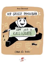 Der große Panda / Der große Panda übt sich in Kalligrafie Cover des Buches Der große Panda / Der große Panda übt sich in Kalligrafie (ISBN: 9783943314267)