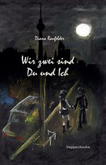 Wir zwei sind Du und Ich Cover des Buches Wir zwei sind Du und Ich (ISBN: 9783943315066)