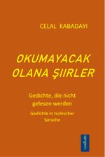 OKUMAYACAK OLANA ŞIIRLER Cover des Buches OKUMAYACAK OLANA ŞIIRLER (ISBN: 9783943360882)