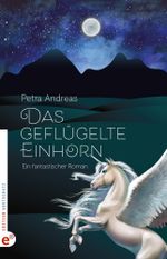 Das geflügelte Einhorn Cover des Buches Das geflügelte Einhorn (ISBN: 9783943362459)