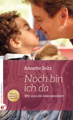 Noch bin ich da Cover des Buches Noch bin ich da (ISBN: 9783943362558)