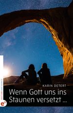Wenn Gott uns ins Staunen versetzt … Cover des Buches Wenn Gott uns ins Staunen versetzt … (ISBN: 9783943362718)