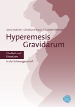 Hyperemesis Gravidarum Cover des Buches Hyperemesis Gravidarum (ISBN: 9783943411034)