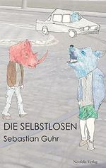 Die Selbstlosen Cover des Buches Die Selbstlosen (ISBN: 9783943414622)