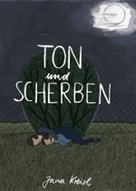 Ton und Scherben Cover des Buches Ton und Scherben (ISBN: 9783943417739)