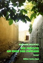Die Früchte am Ende des Zweiges Cover des Buches Die Früchte am Ende des Zweiges (ISBN: 9783943446104)