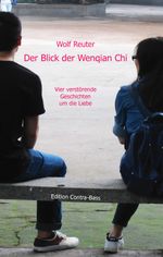 Der Blick der Wenqian Che Cover des Buches Der Blick der Wenqian Che (ISBN: 9783943446708)