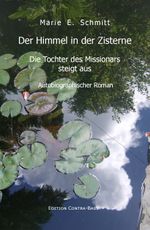 Der Himmel in der Zisterne Cover des Buches Der Himmel in der Zisterne (ISBN: 9783943446784)