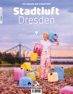 Stadtluft Dresden 9 Cover des Buches Stadtluft Dresden 9 (ISBN: 9783943451528)