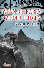 Wenn die Raben wieder fliegen Cover des Buches Wenn die Raben wieder fliegen (ISBN: 9783943465099)