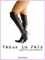 Venus im Pelz - Überarbeitete Ausgabe Cover des Buches Venus im Pelz - Überarbeitete Ausgabe (ISBN: 9783943466027)