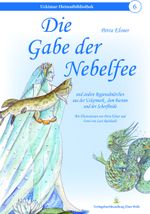 Die Gabe der Nebelfee Cover des Buches Die Gabe der Nebelfee (ISBN: 9783943487657)