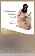 Höhepunkte Edelster Erotik - Vol. 2 Cover des Buches Höhepunkte Edelster Erotik - Vol. 2 (ISBN: 9783943567502)