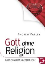 Gott ohne Religion Cover des Buches Gott ohne Religion (ISBN: 9783943597004)